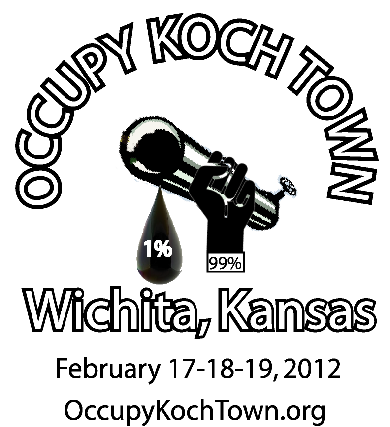 February 17 - 19: Wichita, Kansas - Occupy Koch Town